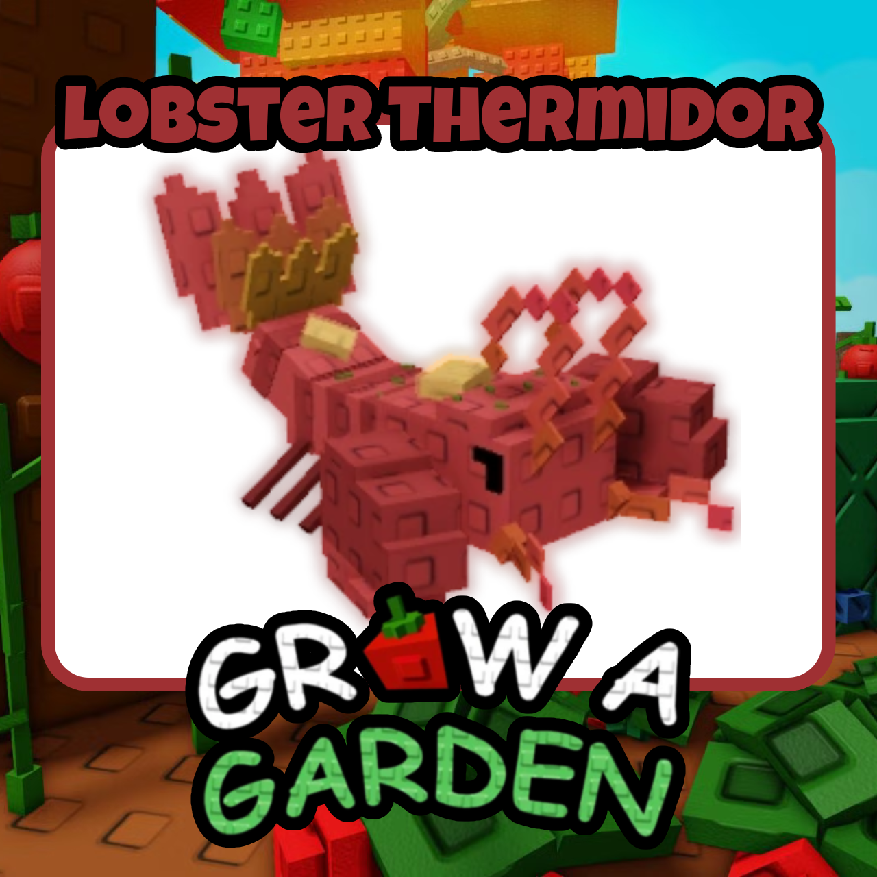 Lobster Thermidor - Grow A Garden - For Sale!