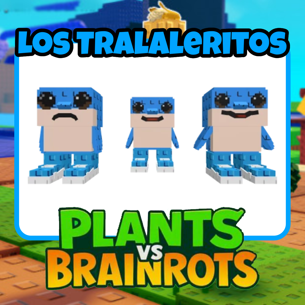 Los Tralaleritos - Plants vs Brainrots - For Sale!