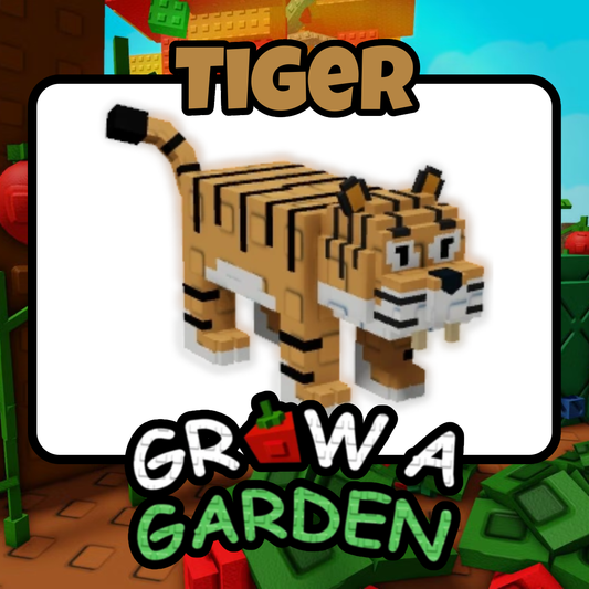 Tiger - Grow A Garden - For Sale!